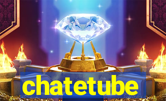 chatetube