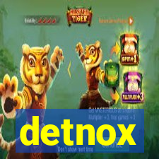 detnox