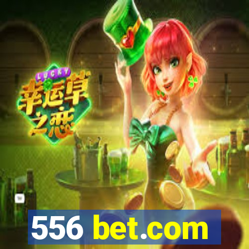 556 bet.com