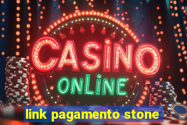 link pagamento stone