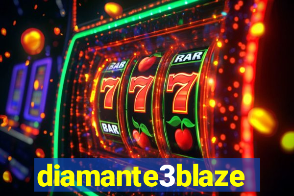 diamante3blaze