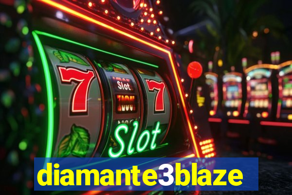 diamante3blaze