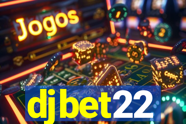 djbet22