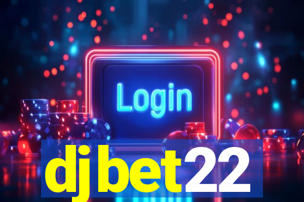 djbet22