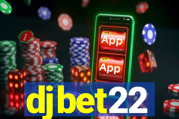 djbet22