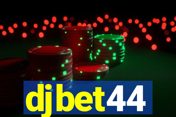 djbet44