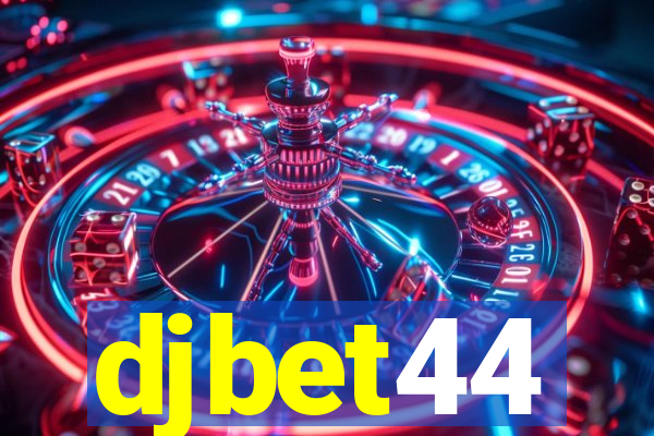 djbet44