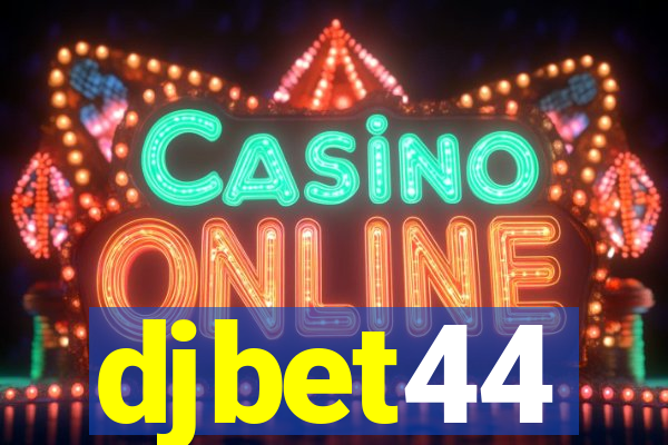 djbet44