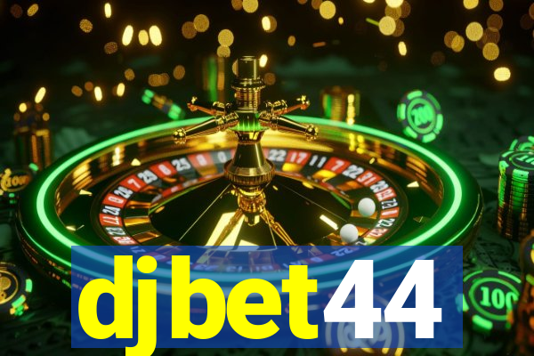 djbet44