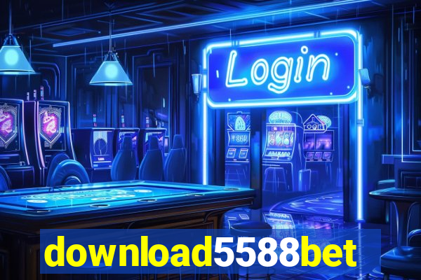 download5588bet