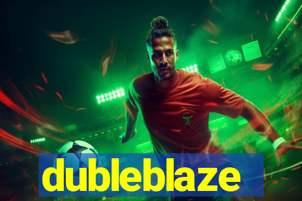 dubleblaze