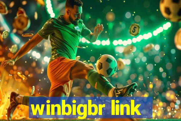 winbigbr link