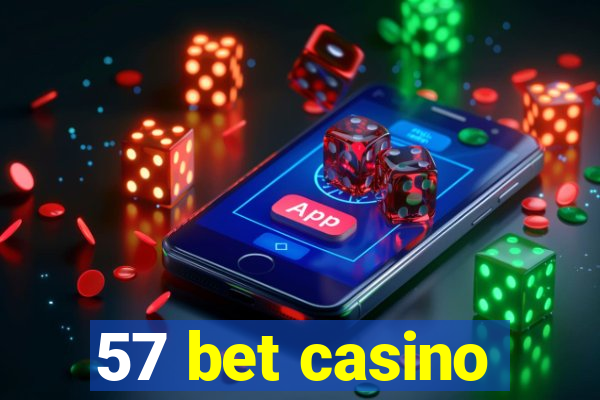 57 bet casino