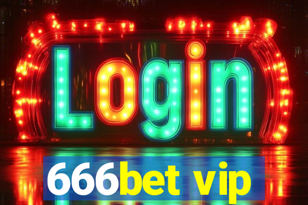 666bet vip