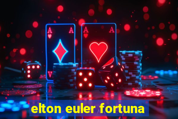 elton euler fortuna