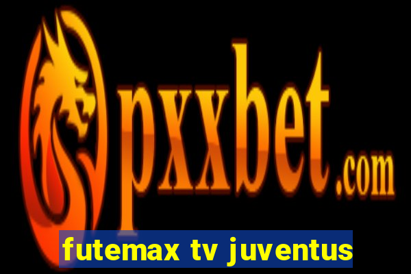 futemax tv juventus