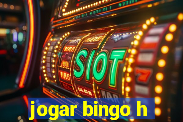 jogar bingo h