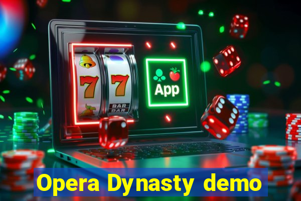 Opera Dynasty demo