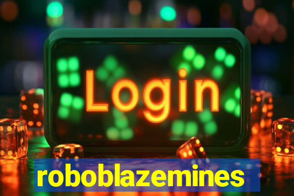 roboblazemines