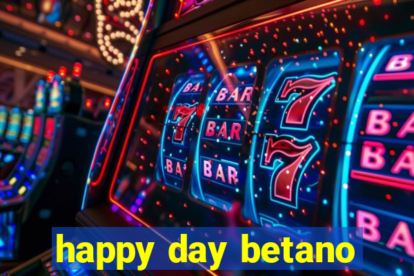 happy day betano