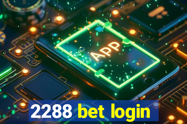 2288 bet login