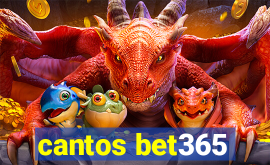 cantos bet365