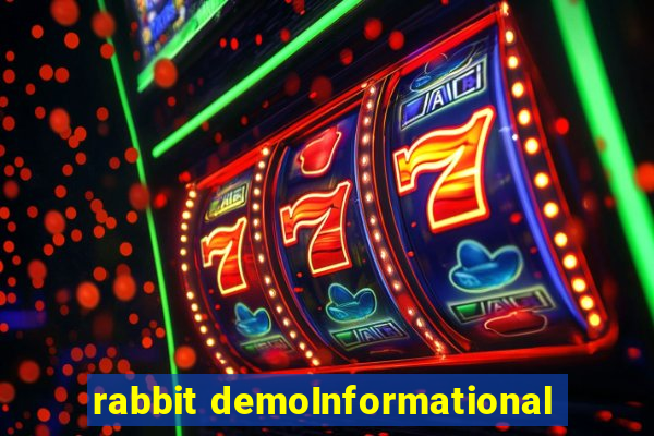 rabbit demoInformational