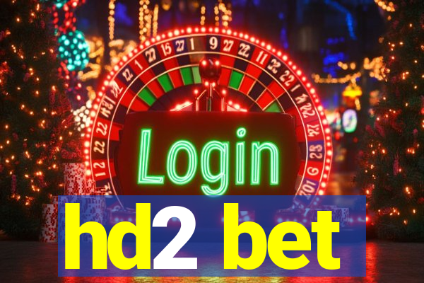 hd2 bet