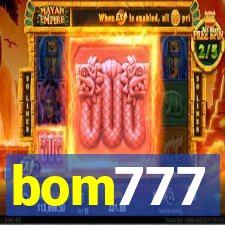 bom777