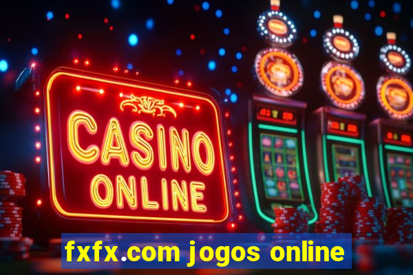 fxfx.com jogos online