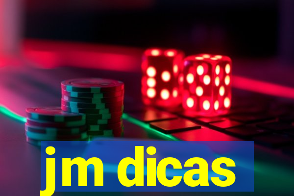 jm dicas