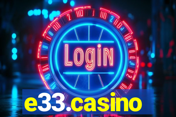 e33.casino