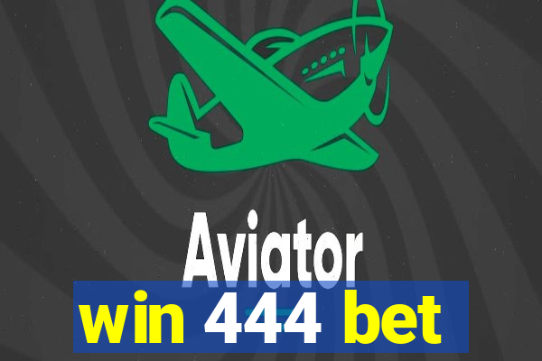 win 444 bet