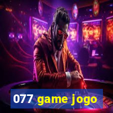 077 game jogo