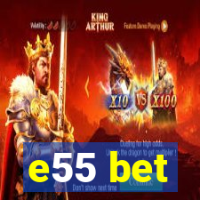 e55 bet