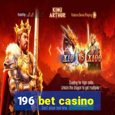 196 bet casino