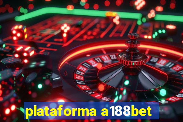 plataforma a188bet