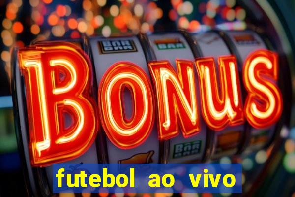 futebol ao vivo sem trava