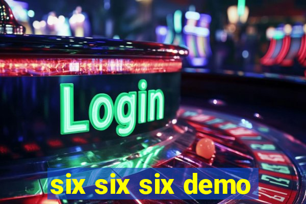 six six six demo