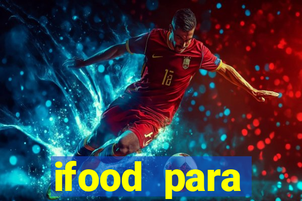 ifood para restaurante login