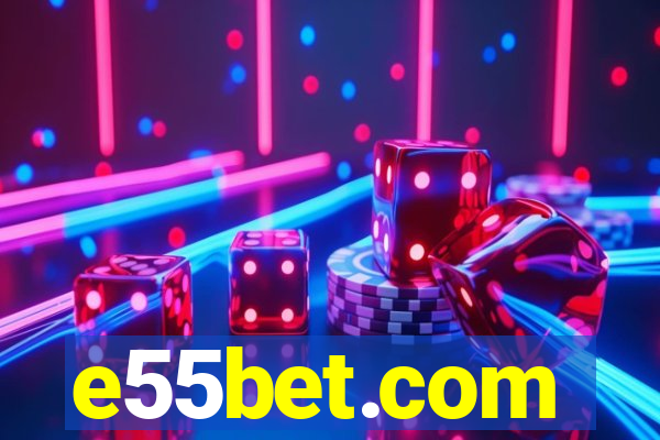 e55bet.com