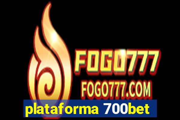 plataforma 700bet