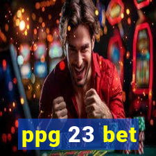 ppg 23 bet