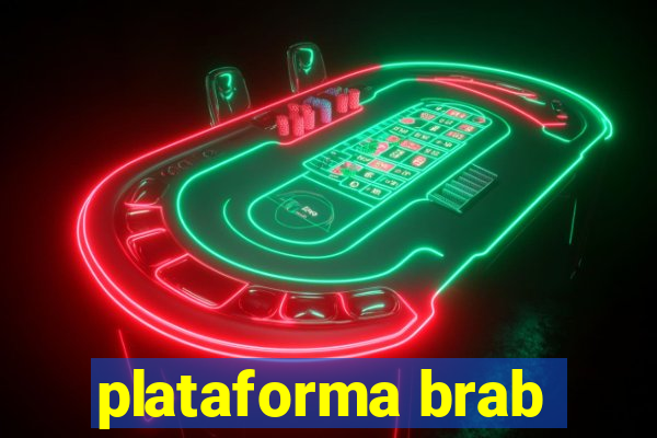 plataforma brab