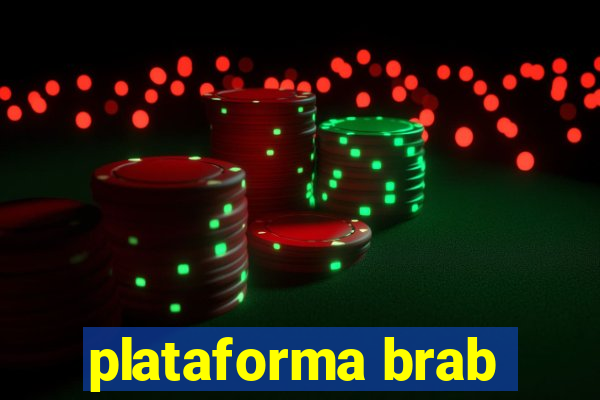 plataforma brab