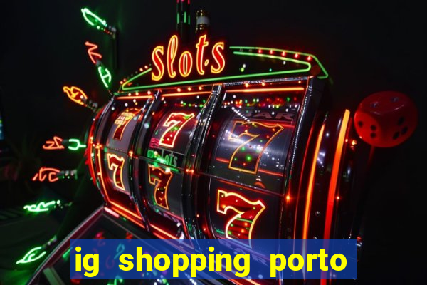 ig shopping porto velho cinema