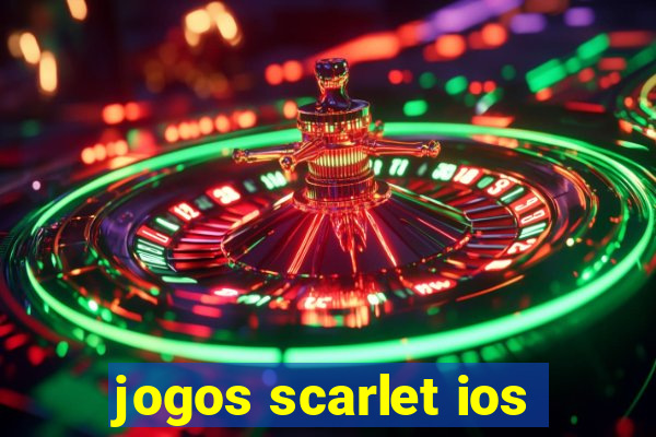 jogos scarlet ios