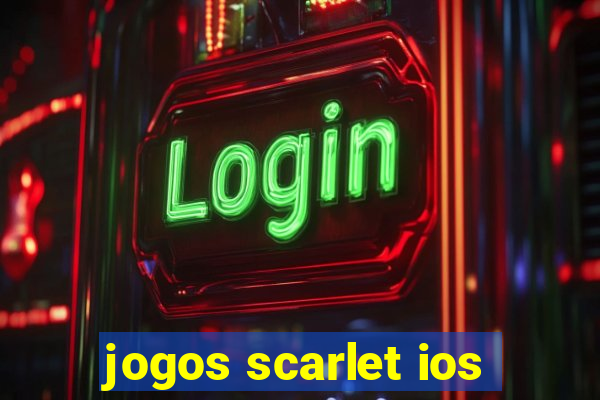 jogos scarlet ios