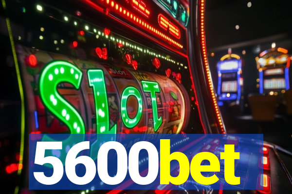 5600bet