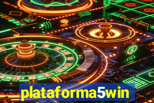 plataforma5win